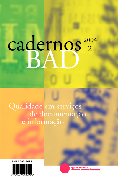 					Ver N.º 2 (2004): Qualidade em serviços de documentação e informação
				