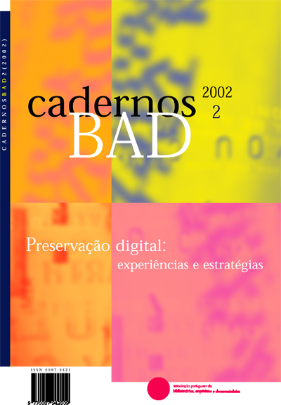 					Ver N.º 2 (2002): Preservação digital: experiências e estratégias
				